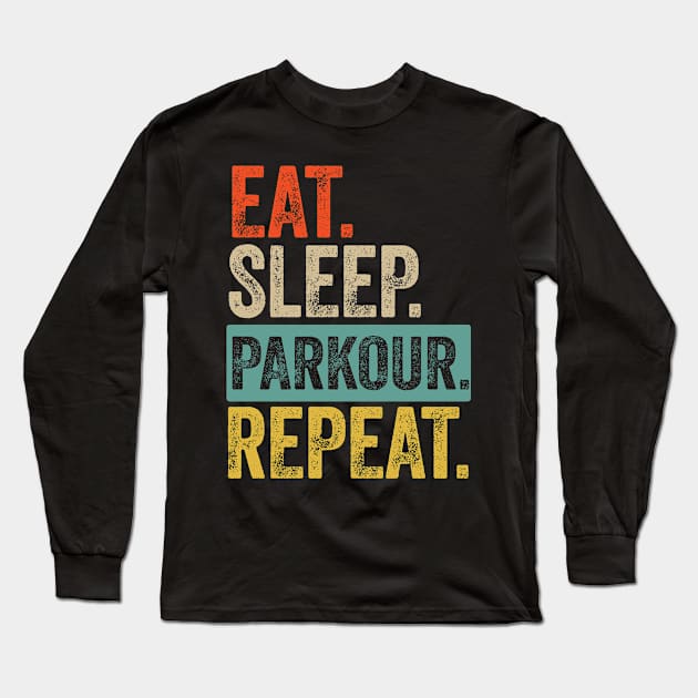 Eat sleep parkour repeat retro vintage Long Sleeve T-Shirt by Lyume